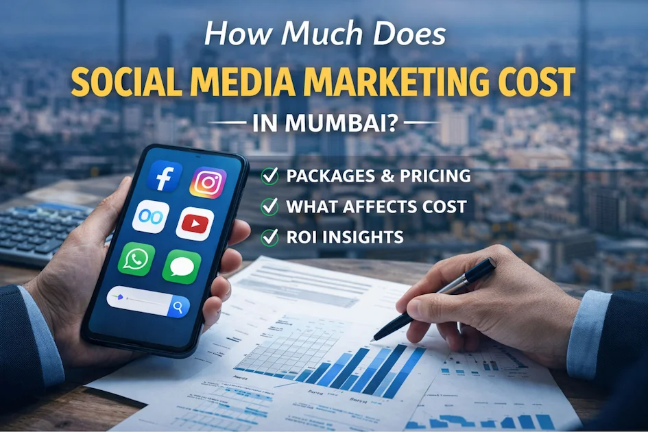 How Much Does Social Media Marketing Cost in Mumbai? (2026 Pricing Guide)