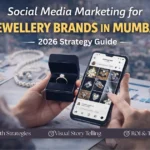 Social Media Marketing for Jewellery Brands in Mumbai (2026 Strategy Guide)